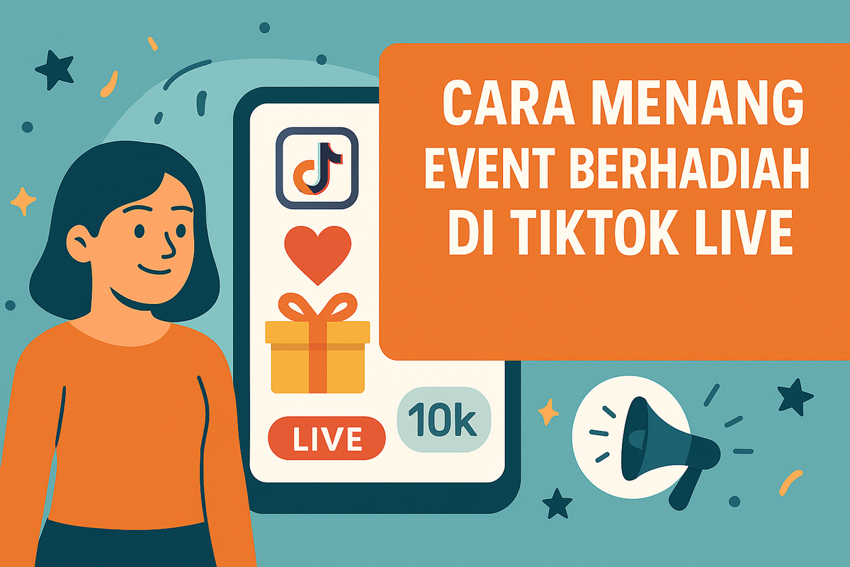 Cara Menang Event Berhadiah di TikTok Live
