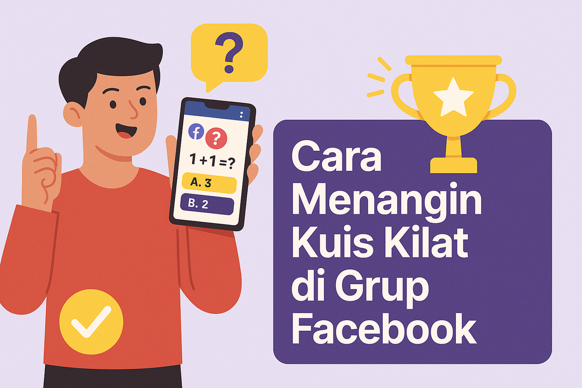 Cara Menangin Kuis Kilat di Grup Facebook