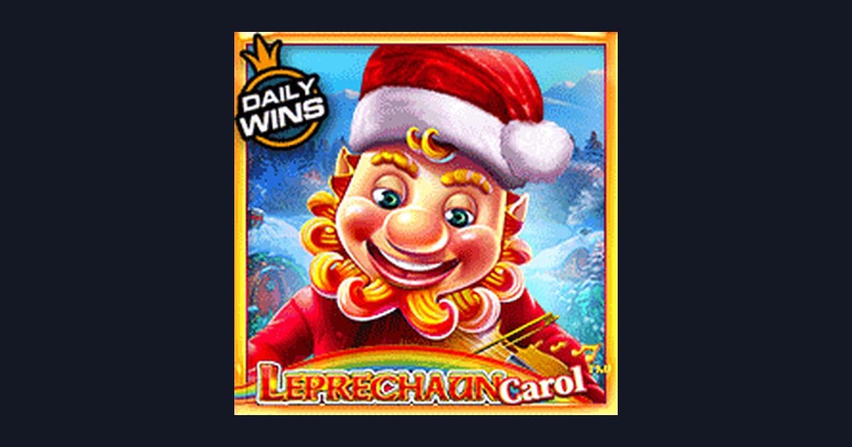 Trik Auto Maxwin di Slot Leprechaun Carol dari Pragmatic Play