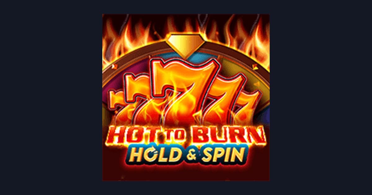 Rasakan Serunya Hot To Burn Hold and Spin, Slot Anti Boncos dari Pragmatic Play