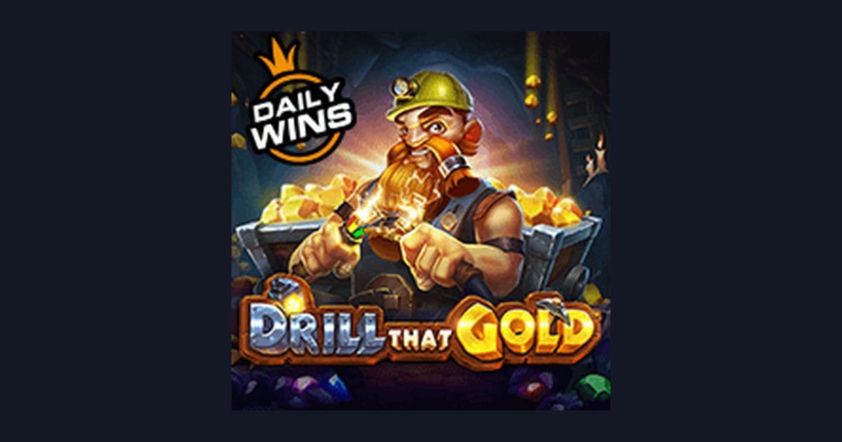 Nikmati Sensasi Link Slot Gacor dengan Drill That Gold dari Pragmatic Play